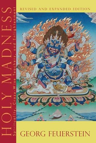 Бумажная книга «Holy Madness - Revised and Expanded Edition: Spirituality, Crazy-Wise Teachers, and Enlightenment», автор Георг Флинтстоун - фото №1