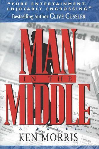 Паперова книга «Man in the Middle: A Novel», автор Кен Морріс - фото №1
