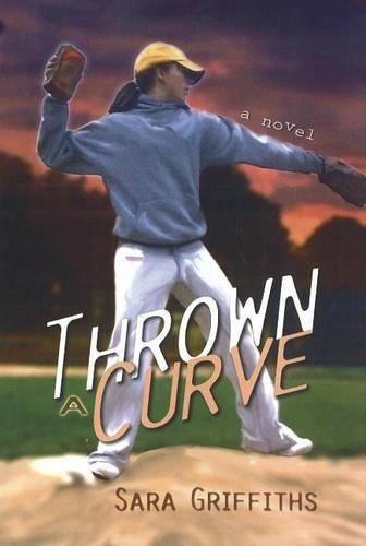 Паперова книга «Thrown a Curve: A Novel», автор Сара Гріффітс - фото №1