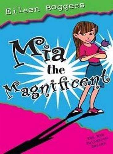 Бумажная книга «Mia the Magnificent», автор Эйлин Боггесс - фото №1