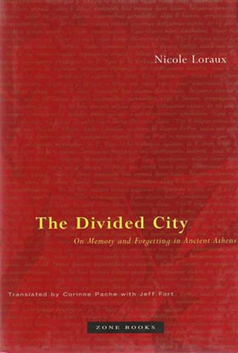 Бумажная книга «The Divided City: On Memory and Forgetting in Ancient Athens», автор Николь Лоро - фото №1