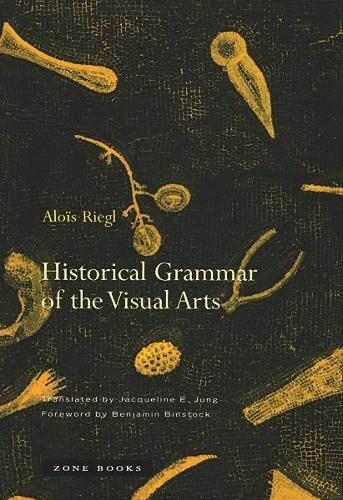Бумажная книга «Historical Grammar of the Visual Arts», автор Алоис Ригль - фото №1