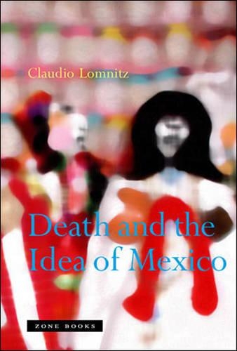 Бумажная книга «Death and the Idea of Mexico», автор Клаудио Ломниц - фото №1