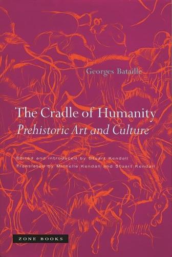 Бумажная книга «The Cradle of Humanity: Prehistoric Art and Culture», автор Жорж Батай - фото №1