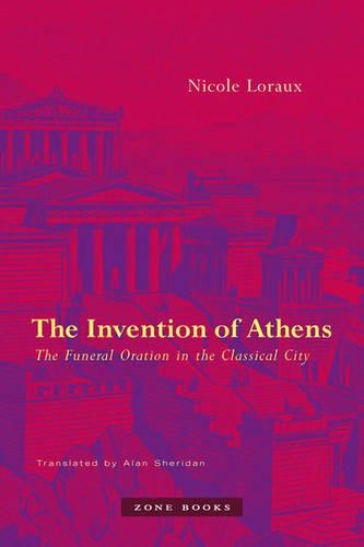 Бумажная книга «The Invention of Athens: The Funeral Oration in the Classical City», автор Николь Лоро - фото №1
