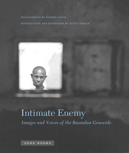 Бумажная книга «Intimate Enemy: Images and Voices of the Rwandan Genocide», авторов Роберт Лайонс, Скотт Страус - фото №1