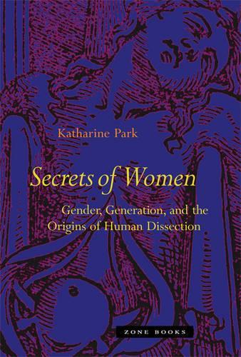 Бумажная книга «Secrets Of Women: Gender, Generation, and the Origins of Human Dissection», автор Кэтрин Парк - фото №1