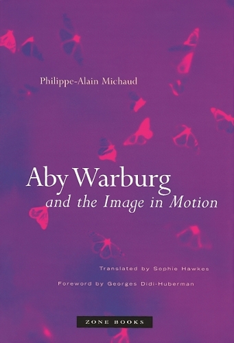 Бумажная книга «Aby Warburg and the Image in Motion», автор Филипп-Ален Мишо - фото №1