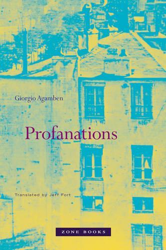 Бумажная книга «Profanations», автор Джорджо Агамбен - фото №1