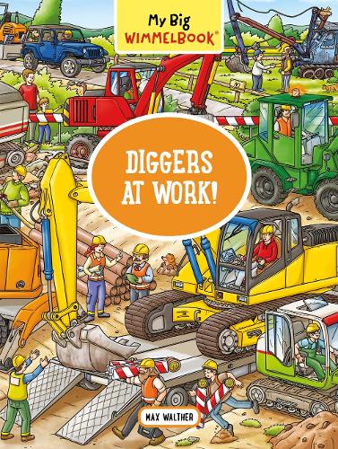[object Object] «My Big Wimmelbook® - Diggers at Work!: A Look-and-Find Book (Kids Tell the Story)», автор Макс Вальтер - фото №1