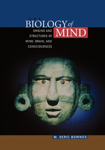 Паперова книга «The Biology of Mind: Origins and Structures of Mind, Brain, and Consciousness», автор М. Дерік Боундс - фото №1