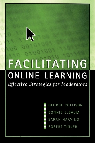 Паперова книга «Facilitating Online Learning: Effective Strategies for Moderators», авторів Роберт Тінкер, Сара Хаавінд - фото №1