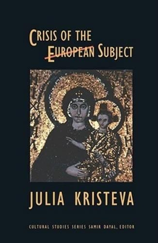 Бумажная книга «Crisis of the European Subject», автор Юлия Кристева - фото №1
