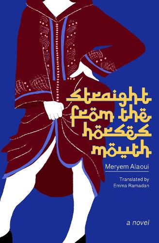 Паперова книга «Straight From The Horse's Mouth: A Novel», автор Меріем Алауї - фото №1