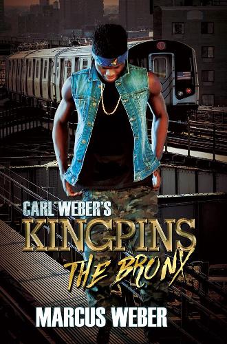Бумажная книга «Carl Weber's Kingpins: The Bronx», автор Маркус Вебер - фото №1