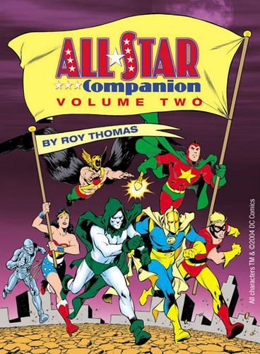 Бумажная книга «All-Star Companion Volume 2», автор Рой Томас - фото №1