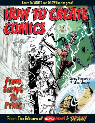 Бумажная книга «How To Create Comics, From Script To Print», автор Дэнни Фингерот - фото №1