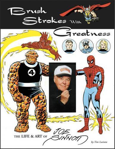 Бумажная книга «Brush Strokes With Greatness: The Life & Art Of Joe Sinnott», автор Тим Ласюта - фото №1