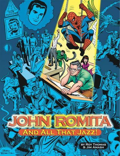 Паперова книга «John Romita, And All That Jazz», авторів Джим Амаш, Рой Томас - фото №1