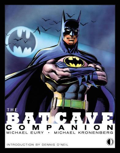 Бумажная книга «The Batcave Companion», авторов Майкл Эври, Майкл Кроненберг - фото №1