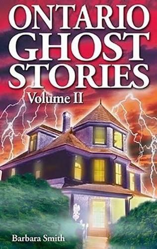 Паперова книга «Ontario Ghost Stories: Volume II», автор Барбара Смит - фото №1