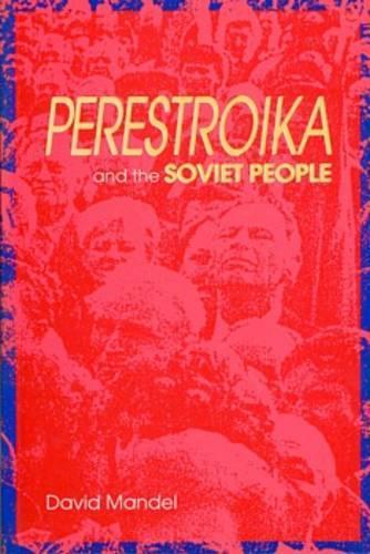 Паперова книга «Perestroika and the Soviet People», автор Девід Мандель - фото №1