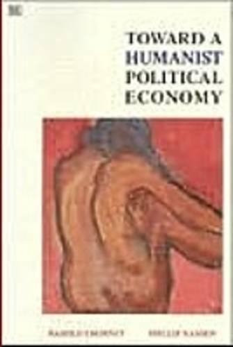 Бумажная книга «Toward a Humanist Political Economy», авторов Гарольд Чорни, Филлип Хансен - фото №1