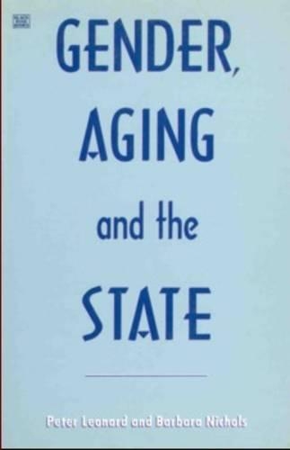 Бумажная книга «Gender, Aging and the State», авторов Барбара Николс, Питер Леонард - фото №1