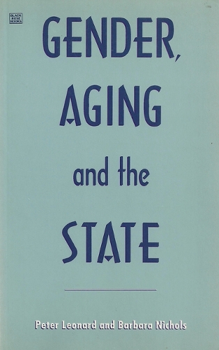 Бумажная книга «Gender Aging & The State», авторов Барбара Николс, Питер Леонард - фото №1
