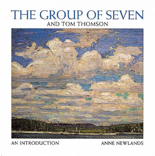 Паперова книга «Group of Seven and Tom Thompson», автор Енн Ньюлендс - фото №1
