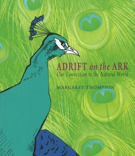 Паперова книга «Adrift on the Ark: Our Connection to the Natural World», автор Маргарет Томпсон - фото №1