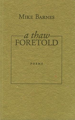 Паперова книга «A Thaw Foretold», автор Майк Барнс - фото №1
