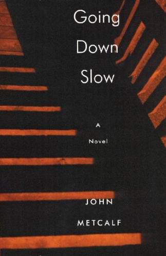 Бумажная книга «Going Down Slow», автор Джон Меткалф - фото №1
