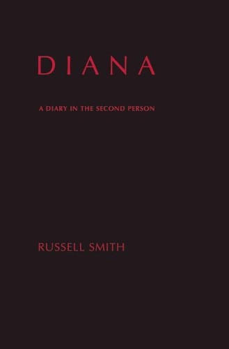 Бумажная книга «Diana: A Diary in the Second Person», автор Рассел Смит - фото №1