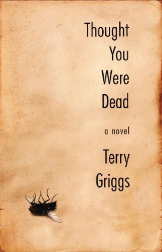 Паперова книга «Thought You Were Dead: A Novel», автор Террі Гріггс - фото №1