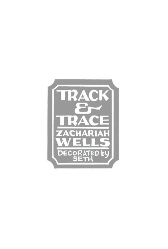 Бумажная книга «Track & Trace», автор Захария Уэллс - фото №1