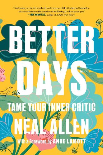 Бумажная книга «Better Days: Tame Your Inner Critic», автор Нил Аллен - фото №1