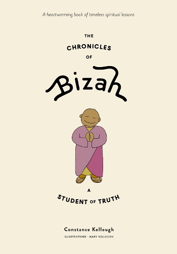 Паперова книга «The Chronicles of Bizah, A Student of Truth: A Student of Truth», автор Констанс Келлоу - фото №1