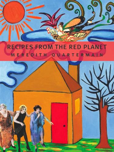 Бумажная книга «Recipes from The Red Planet», автор Мередит Квотермейн - фото №1