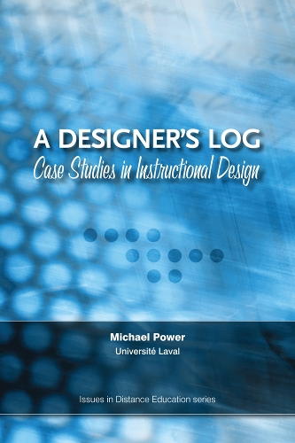 Паперова книга «A Designer's Log: Case Studies in Instructional Design», автор Майкл Пауер - фото №1