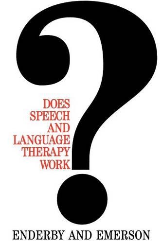 Паперова книга «Does Speech and Language Therapy Work?», авторів Джойс Емерсон, Памела Ендербі - фото №1