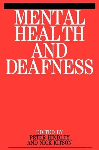 Бумажная книга «Mental Health and Deafness», авторов Ник Китсон, Питер Хиндли - фото №1
