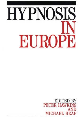 Бумажная книга «Hypnosis in Europe», авторов Майкл Хип, Питер Дж. Хокинс - фото №1
