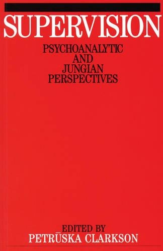 Бумажная книга «Supervision: Psychoanalytic and Jungain Perspective», автор Петрушка Кларксон - фото №1
