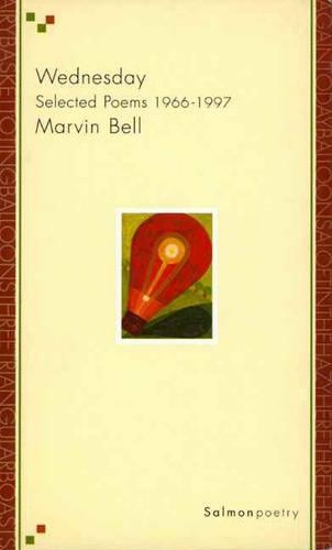 Бумажная книга «Wednesday: Selected Poems 1966-97», автор Марвин Белл - фото №1