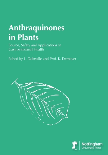 Бумажная книга «Anthraquinones in Plants: Source, safety and applications in gastrointestinal health», авторов Кристиан Демейер, Л. Делмюлле - фото №1