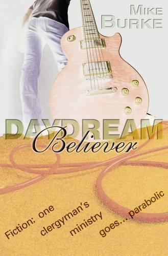 Паперова книга «Daydream Believer», автор Майк Берк - фото №1