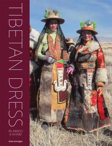 Паперова книга «Tibetan Dress in Amdo & Kham», автор Джина Корріган - фото №1