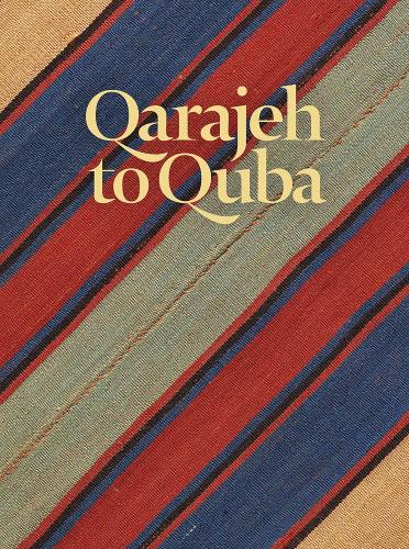 Бумажная книга «Qarajeh to Quba: Rugs and Flatweaves from East Azarbayjan and the Transcaucasus», автор Рауль Э. Чебулл - фото №1