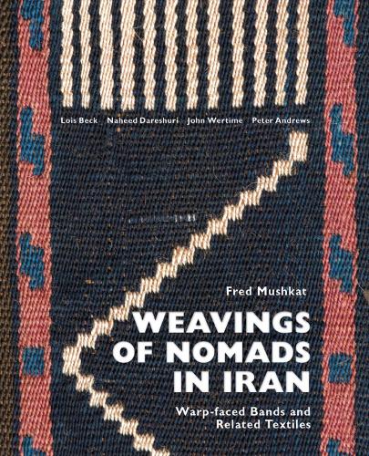 Бумажная книга «Weavings of Nomads in Iran: Warp-faced Bands and Related Textiles», автор Фред Мушкат - фото №1